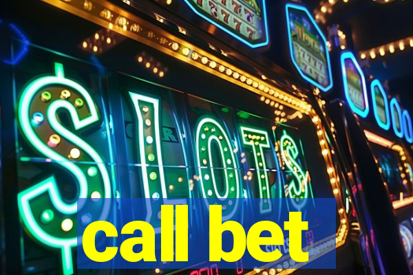 call bet